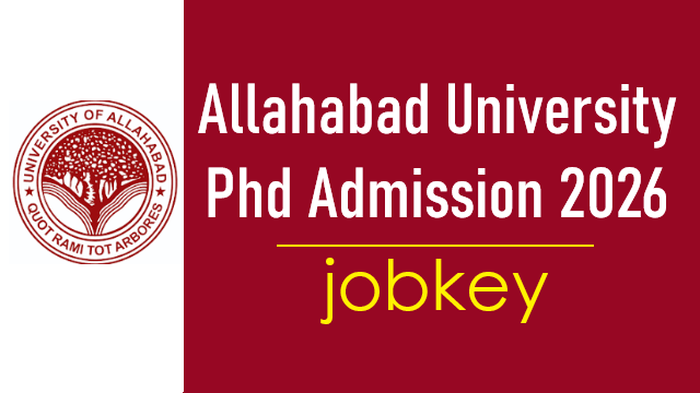 Allahabad University PHd Admissions Online Form 2026-jobkey